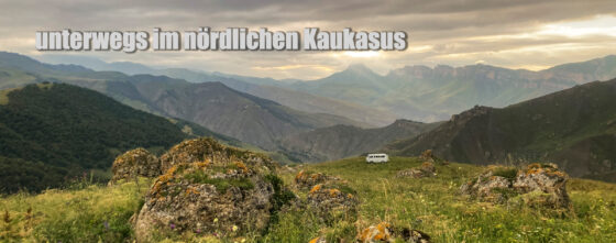 Unterwegs im nördlichen Kaukasus